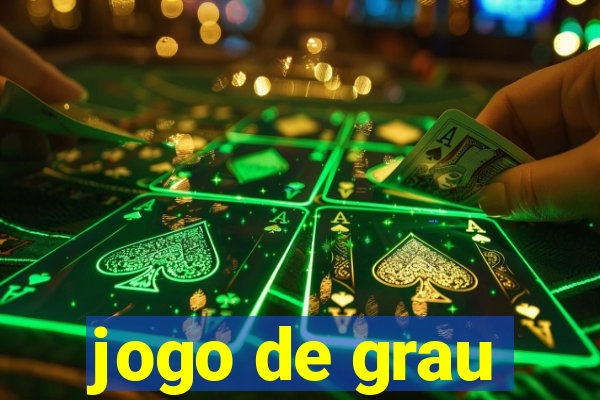 jogo de grau